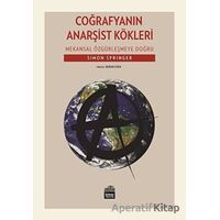 Coğrafyanın Anarşist Kökleri - Simon Springer - Sümer Yayıncılık