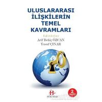 Uluslararası İlişkilerin Temel Kavramları - Arif Behiç Özcan - Hükümdar Yayınları