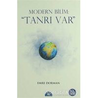 Modern Bilim: Tanrı Var - Emre Dorman - İstanbul Yayınevi