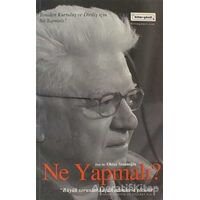 Ne Yapmalı? - Oktay Sinanoğlu - Bilim & Gönül Yayınevi