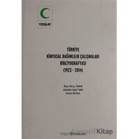 Türkiye Kimyasal Bağımlılık Çalışmaları Bibliyografyası - Ömer Miraç Yaman - Yeşilay Yayınları