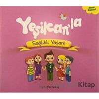 Yeşilcanla Sağlıklı Yaşam - Kolektif - Yeşilay Yayınları