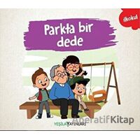 Parkta Bir Dede - Kolektif - Yeşilay Yayınları