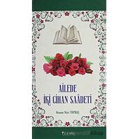 Ailede İki Cihan Saadeti - Osman Nuri Topbaş - Yüzakı Yayıncılık