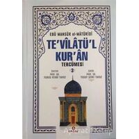 Tevilatül Kuran Tercümesi 3. Cilt - Ebu Mansur el-Matüridi - Ensar Neşriyat