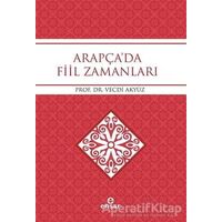 Arapçada Fiil Zamanları - Vecdi Akyüz - Ensar Neşriyat