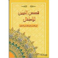 Kısasun Nebiyyin Lil - Etfal (Arapça - Roman Boy) - Ebul Hasen Ali en-Nedvi - Ravza Yayınları