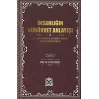 İnsanlığın Nübüvvet Anlayışı - Vechi Sönmez - Mütercim Kitap