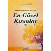Peygamberimizin Dilinden En Güzel Kıssalar - Abdulmennan Joulha - Guraba Yayınları