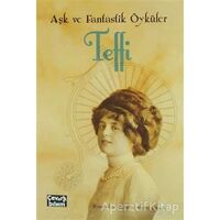Aşk ve Fantastik Öyküler - Teffi - Çeviribilim
