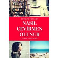 Nasıl Çevirmen Olunur - Douglas Robinson - Çeviribilim