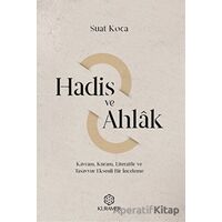 Hadis ve Ahlak - Suat Koca - Kuramer Yayınları