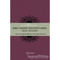 Şerh-i Kaside-i Lüccetül-Esrar (Şerh-i Kengeri) - Özgür Kıyçak - Fenomen Yayıncılık
