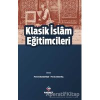 Klasik İslam Eğitimcileri - Mustafa Köylü - Rağbet Yayınları