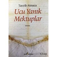 Ucu Yanık Mektuplar - Tayyip Atmaca - Çıra Yayınları