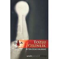Tozlu Gelinlik - Ayten Ocak Kalınsaz - Kavim Yayıncılık