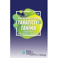 Varlıkların Dilinden Yaratıcıyı Tanıma - Adem Tatlı - Üsküdar Üniversitesi Yayınları