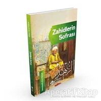 Zahidlerin Sofrası - Abdulmelik Ali el-Kuleyb - İtisam Yayınları