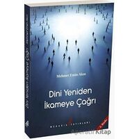 Dini Yeniden İkameye Çağrı - Mehmet Emin Akın - Medarik Yayınları