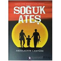 Soğuk Ateş - Abdülkerim Cantürk - Menekşe Kitap
