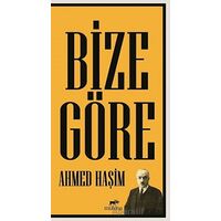 Bize Göre - Ahmet Haşim - Mutena Yayınları