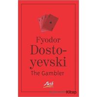 The Gambler - Fyodor Mihayloviç Dostoyevski - Aktif Yayınevi