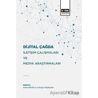 Dijital Çağda İletişim Çalışmaları Ve Medya Araştırmaları