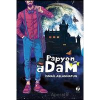 Papyon Adam - İsmail Aslanhatun - İki Eylül Yayınevi