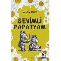 Sevimli Papatyam - Yalçın Sevim - Kitap At Yayınları