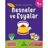 Nesneler ve Eşyalar - Noktaları Birleştirelim (5 Yaş) - Kolektif - Floki Çocuk