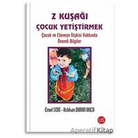 Z Kuşağı Çocuk Yetiştirmek - Aslıhan Duran Akça - US Yayınları