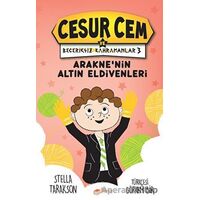 Araknenin Altın Eldivenleri - Cesur Cem ve Beceriksiz Kahramanlar 3