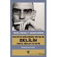 Descartes Bağlamında Tartışılan Delilik - Ramazan Kurt - Urzeni Yayıncılık