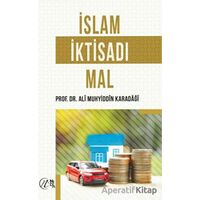 İslam İktisadı Mal - Ali Muhyiddin el-Karadaği - Nida Yayınları