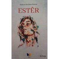 Ester - Hakan Korhan Kutay - Ateş Yayınları