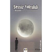 Sessiz Yolculuk - Nurcan Ateş - Ateş Yayınları