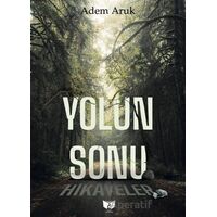 Yolun Sonu - Adem Aruk - Ateş Yayınları