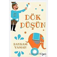 Dök Düşün - Bayram Yaman - Ateş Yayınları