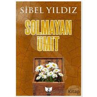 Solmayan Ümit - Sibel Yıldız - Ateş Yayınları