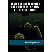Death And Resurrection From The Point Of View Of The Cell-Theory