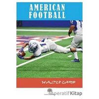 American Football - Walter Camp - Platanus Publishing