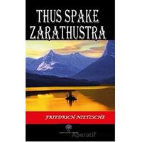 Thus Spake Zarathustra - Friedrich Wilhelm Nietzsche - Platanus Publishing