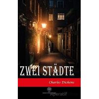 Zwei Stadte - Charles Dickens - Platanus Publishing