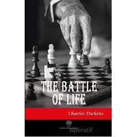 The Battle Of Life - Charles Dickens - Platanus Publishing