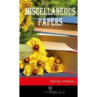 Miscellaneous Papers - Charles Dickens - Platanus Publishing