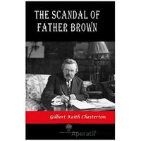 The Scandal Of Father Brown - Gilbert Keith Chesterton - Platanus Publishing