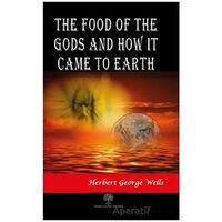 The Food of the Gods and How It Came to Earth - H. G. Wells - Platanus Publishing