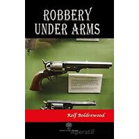 Robbery Under Arms - Rolf Boldrewood - Platanus Publishing