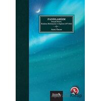Panİslamizm Osmanlı Devleti Hindistan Müslümanları ve İngiltere (1877-1924)