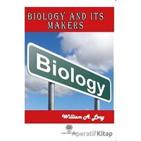 Biology and Its Makers - William A. Locy - Platanus Publishing
